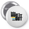 lets hug it out Pin-back button