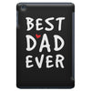Best Dad Ever iPad Mini