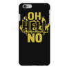 oh hell no iPhone 6 Plus/6s Plus Case