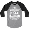Made In 1944 And Still Awesome 3/4 Sleeve Shirt