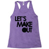 let's make out Racerback Tank