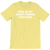 this is my fancy dress costume T-Shirt