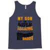 My Son Is Super Awesome His Daddy Tank Top