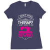 I Don't Need Therapy Just Need Sewing Ladies Fitted T-Shirt