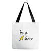 be a hero Tote Bags