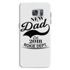 New Dad 2018 Rokie Dept. Samsung Galaxy S7