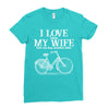 i love when my wife lets me buy another bike Ladies Fitted T-Shirt