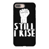 still i rise iPhone 8 Plus