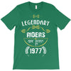 legendary riders are born in 1977 T-Shirt