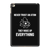 Never Trust An Atom iPad Mini 4