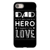 dad a son's first hero a daughters first love 2 iPhone 8