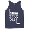 nerdy in a good way 2 Tank Top