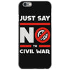 say no to civil war iPhone 6/6s Case