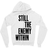 still the enemy within Zipper Hoodie