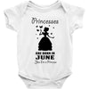 Princesses Are Born In June Baby Onesie