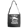 t rex hates pushups Adjustable Strap Totes