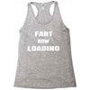 fart  loading Racerback Tank