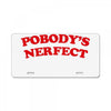 Pobodys Nerfect Kristen Bell License Plate