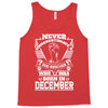 Never Underestimate Dog Rescuer Who Was Born December Tank Top