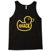 duck quack Tank Top