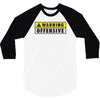 warning offensive mens funny 3/4 Sleeve Shirt