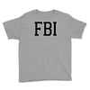 fbi humor Youth Tee