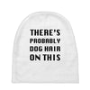 there's probably dog hair on this Baby Beanies