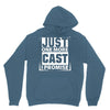 Just One More Cast I Promise Hoodie