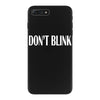 don't blink iPhone 7 Plus Case