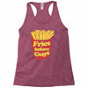 fries before guys Racerback Tank