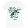 wake up and drink a coffee Ladies Fitted T-Shirt