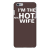 im the hot wife iPhone 6/6s Plus Case