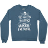 You Cant Scare Me I am Biker Father Crewneck Sweatshirt