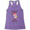 trashy and sassy Racerback Tank