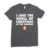 smell of christmas in the morning Ladies Fitted T-Shirt