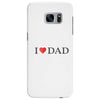 I LOVE YOU DAD Samsung Galaxy S7 Edge