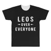 Leos Over Everyone All Over Men's T-shirt