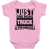 Just One More Truck I Promise Baby Onesie
