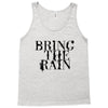 BRING THE RAIN Tank Top