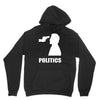 politics Unisex Hoodie