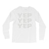 yep yep yep Long Sleeve Shirts