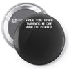 have you tried turning it off and on again  computer it  crowd Pin-back button
