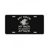 MY NECK MY BACK MY ANXIETY ATTACK License Plate
