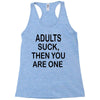 adults suck (2) Racerback Tank