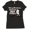 merry christmas shitter was full Ladies Fitted T-Shirt