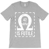 resistance is futile T-Shirt