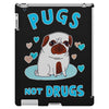 pugs not drugs iPad 3 and 4 Case