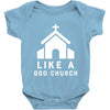 Like A God Church Baby Onesie