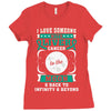 I Love Someone With Liver Cancer To The Moon And Back Ladies Fitted T-Shirt