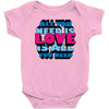 all you need is love is all you need Baby Onesie